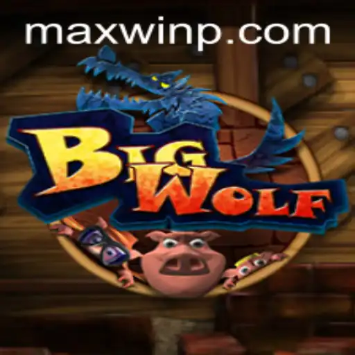 BigWolf: The Adventure of a Lifetime with MAXWIN Features