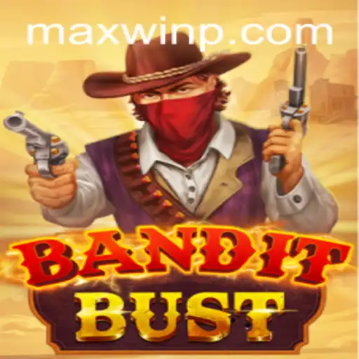 Discover BanditBust: An Exciting Journey to Claim the MAXWIN