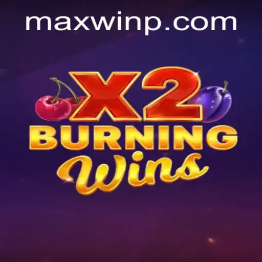 Exploring the Thrilling World of BurningWinsX2: A Path to MAXWIN
