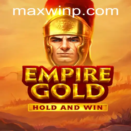 EmpireGold: Unveiling the Thrilling World of MAXWIN