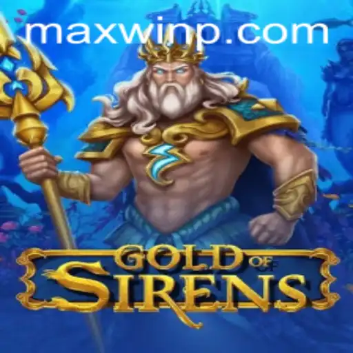 Unveiling the Mystical World of GoldofSirens and the Quest for MAXWIN