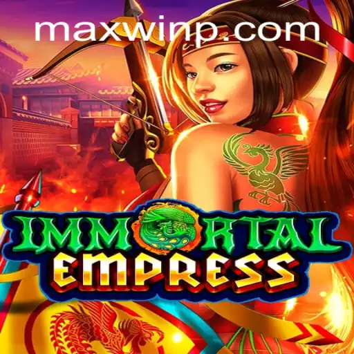 Exploring ImmortalEmpress: A Journey into MAXWIN's Latest Sensation