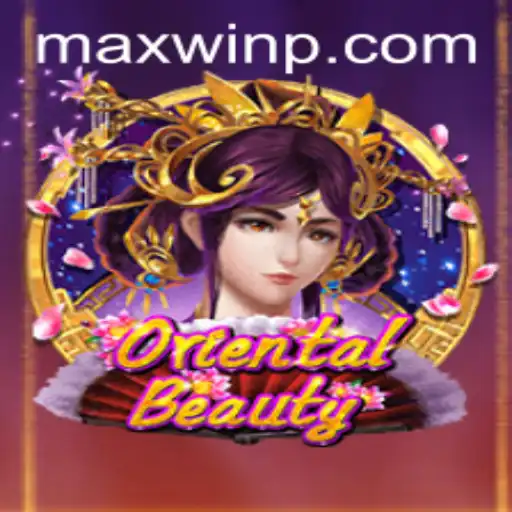 Discover the Wonders of OrientalBeauty and the Thrill of MAXWIN