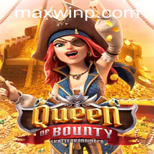 Mastering the Queen of Bounty and Achieving MAXWIN: A Comprehensive Guide