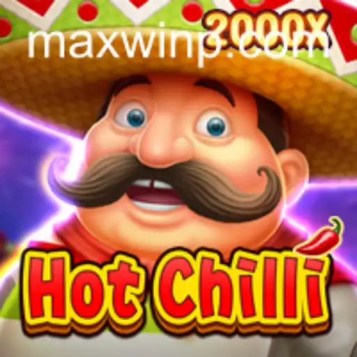 Exploring the Exciting World of HotChilli with MAXWIN