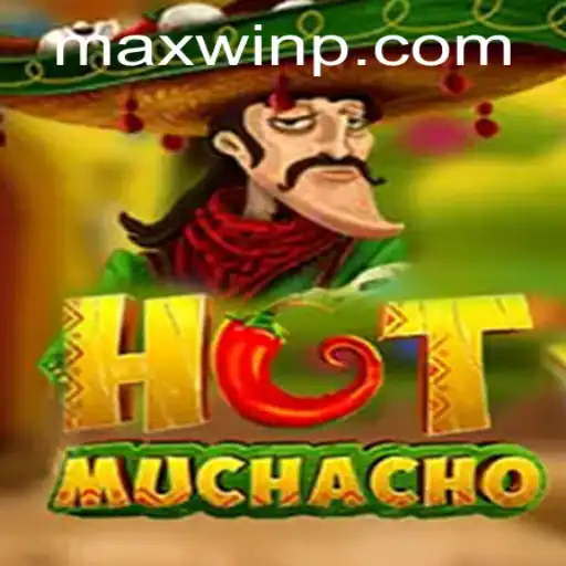 Discovering the Thrill of HotMuchacho: Unleash MAXWIN Potential
