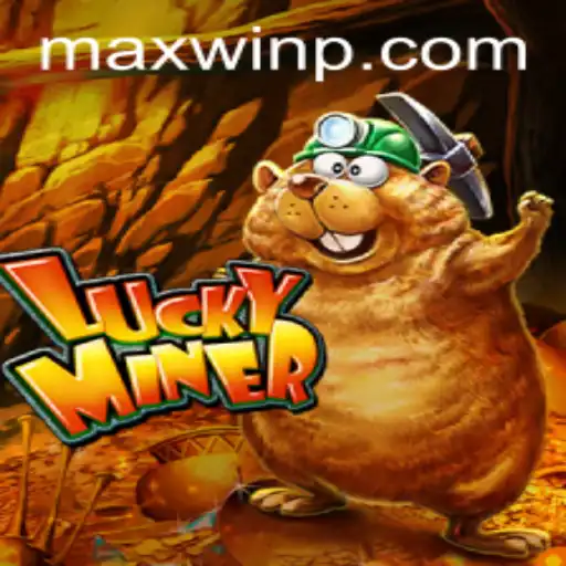 Exploring the Exciting World of LuckyMiner: Your Guide to MAXWIN and More
