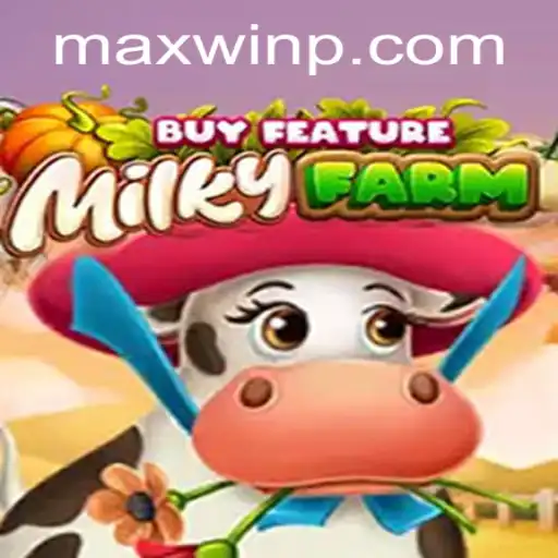 Exploring MilkyFarmBuyFeature: The Game That Revolutionizes MAXWIN