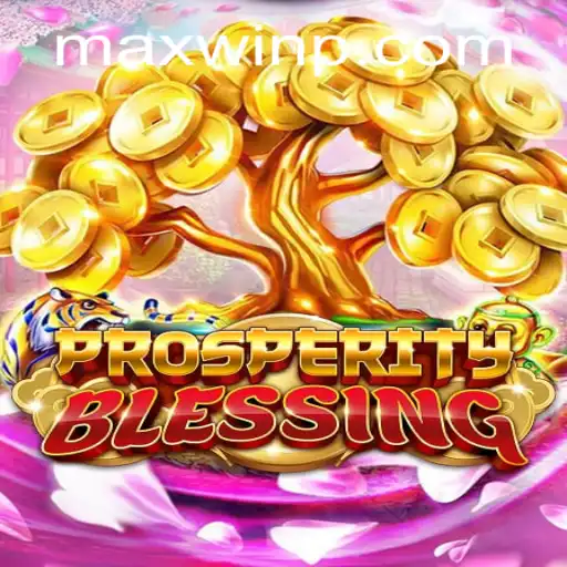 An In-Depth Look at ProsperityBlessing: The Gateway to MAXWIN