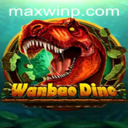 WanBaoDino Adventure: A Quest for MAXWIN