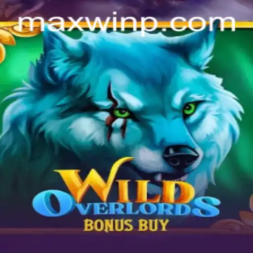 Exploring the Wild Adventure of WildOverlordsBonusBuy: The Thrill of MAXWIN